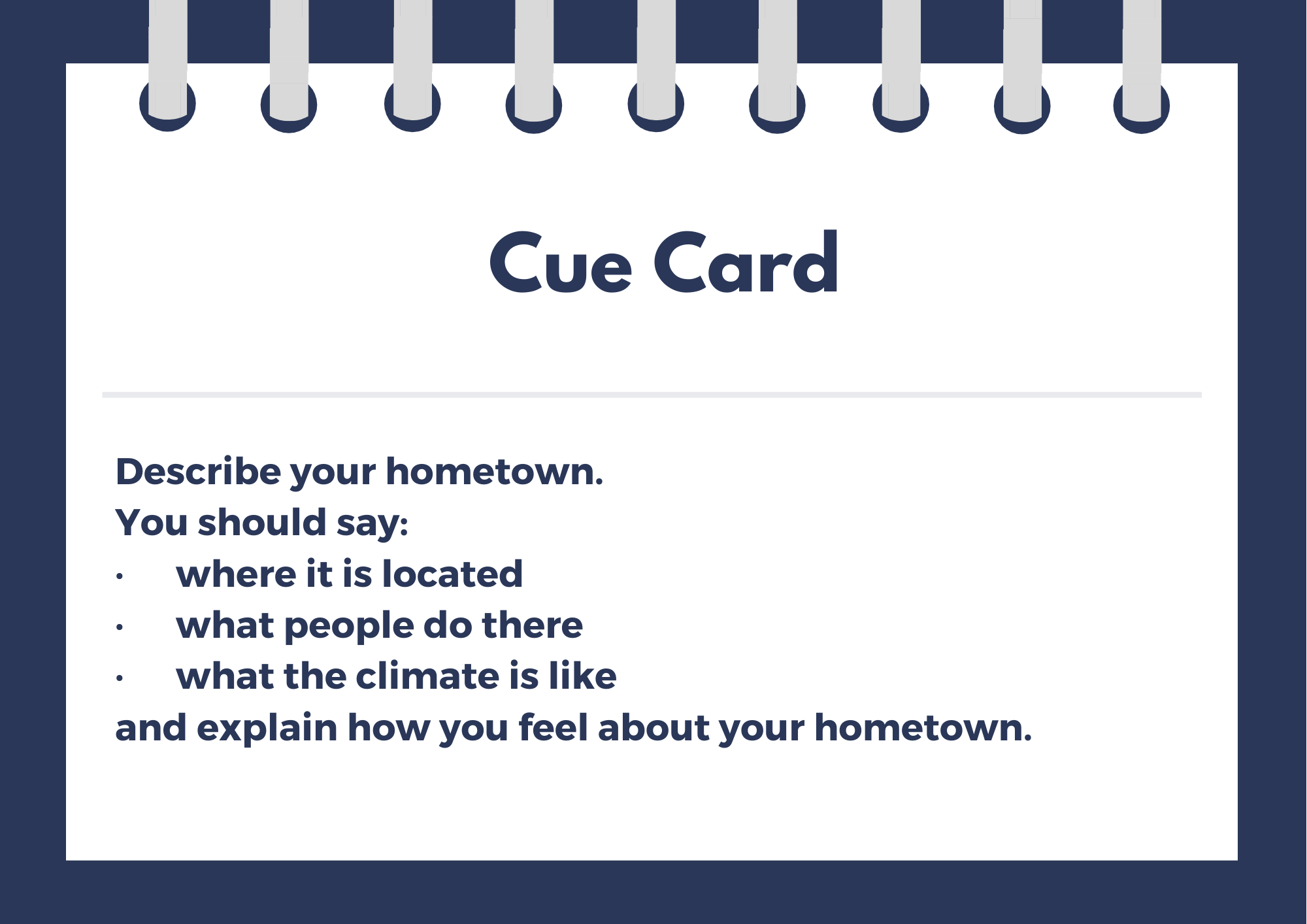 Cue Card - Topic Speaking Part 2