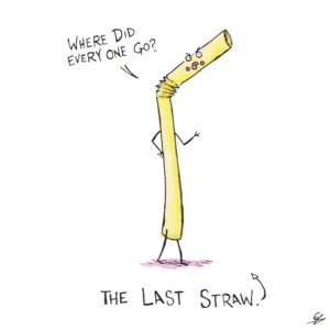 The last straw