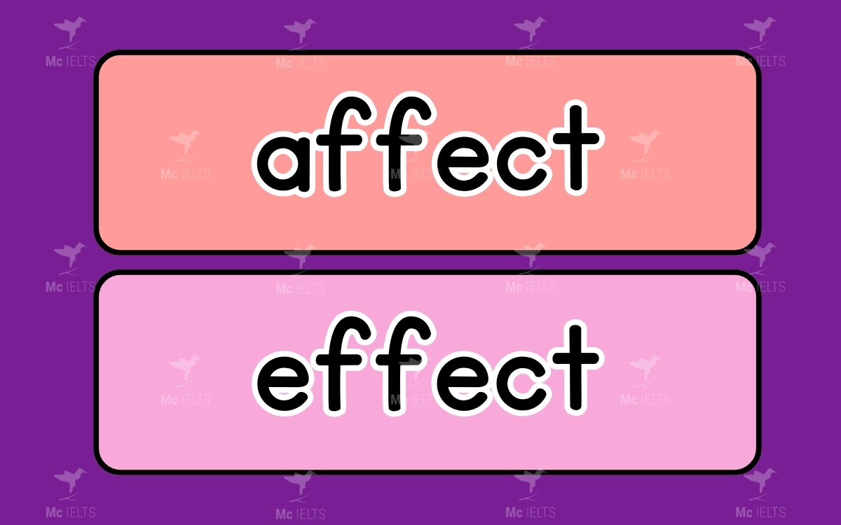 Cặp từ Affect vs Effect