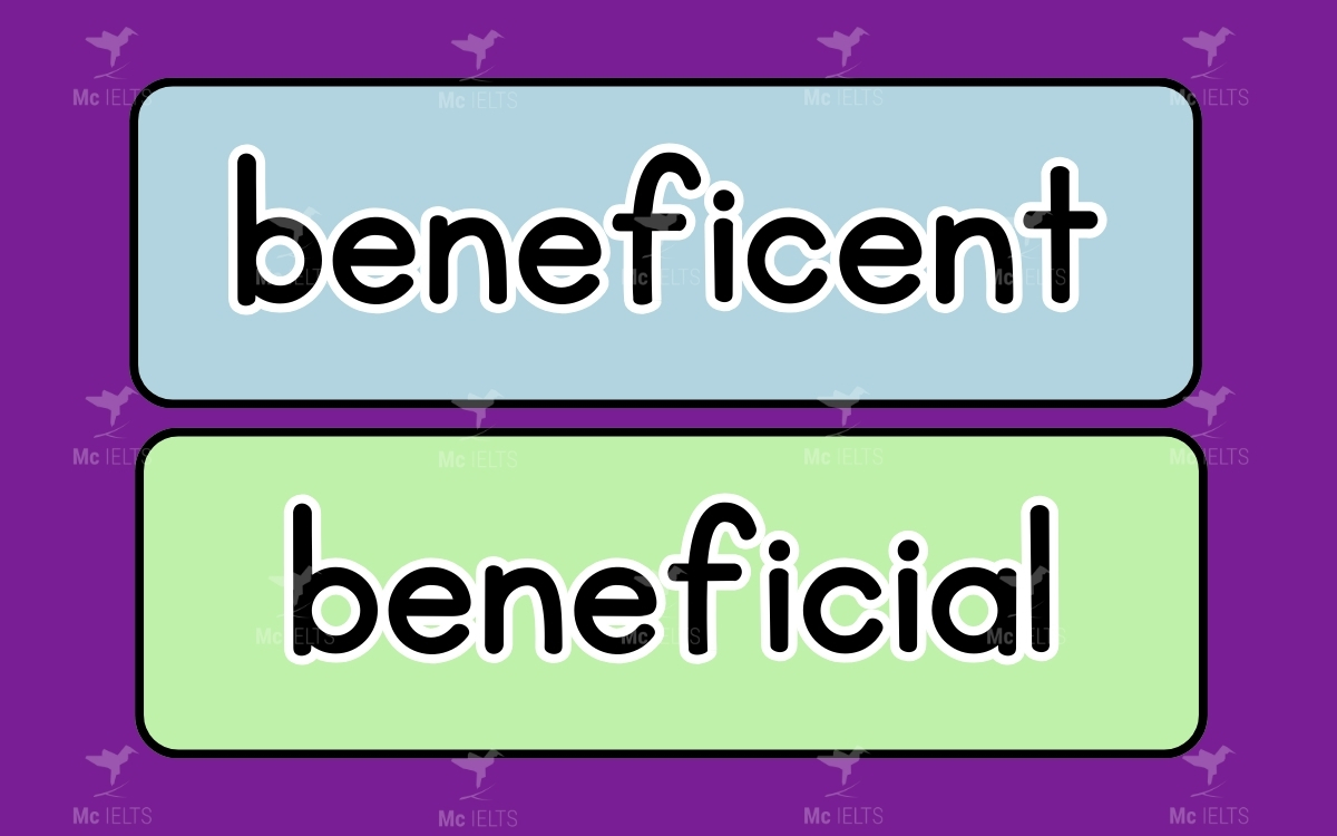 Cặp từ Beneficent vs Beneficial