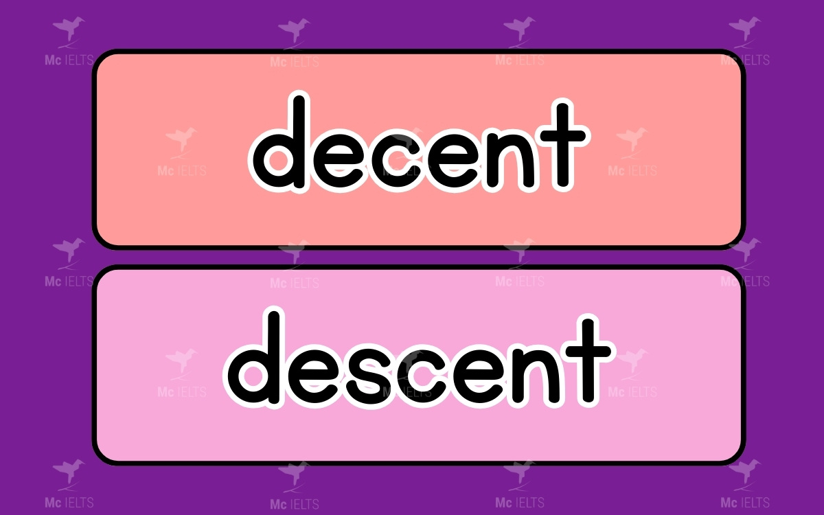 Cặp từ Decent vs Descent