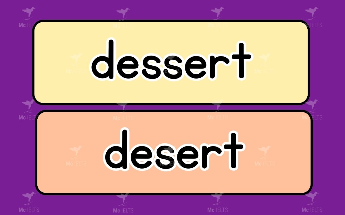 Cặp từ Dessert vs Desert