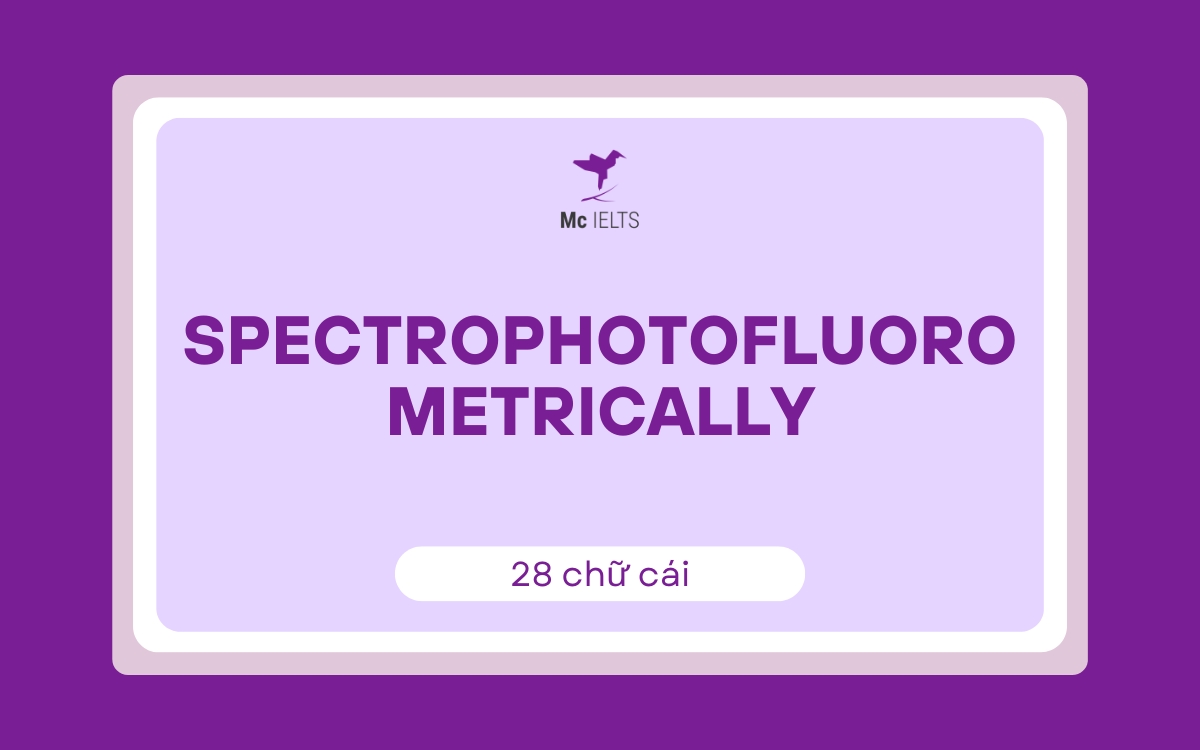 Spectrophotofluorometrically (28 chữ cái)