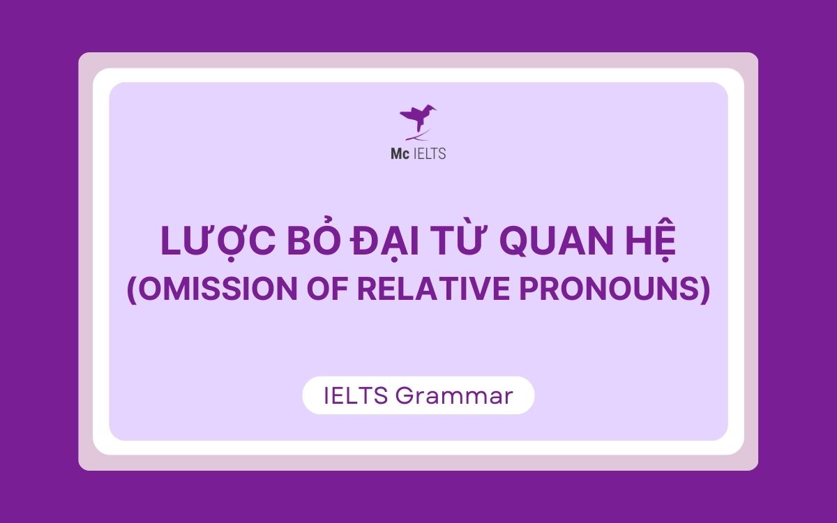 Omission of relative pronouns là gì?