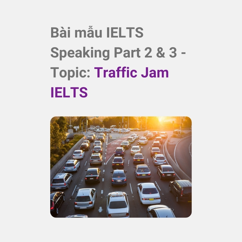 Traffic Jam IELTS Speaking