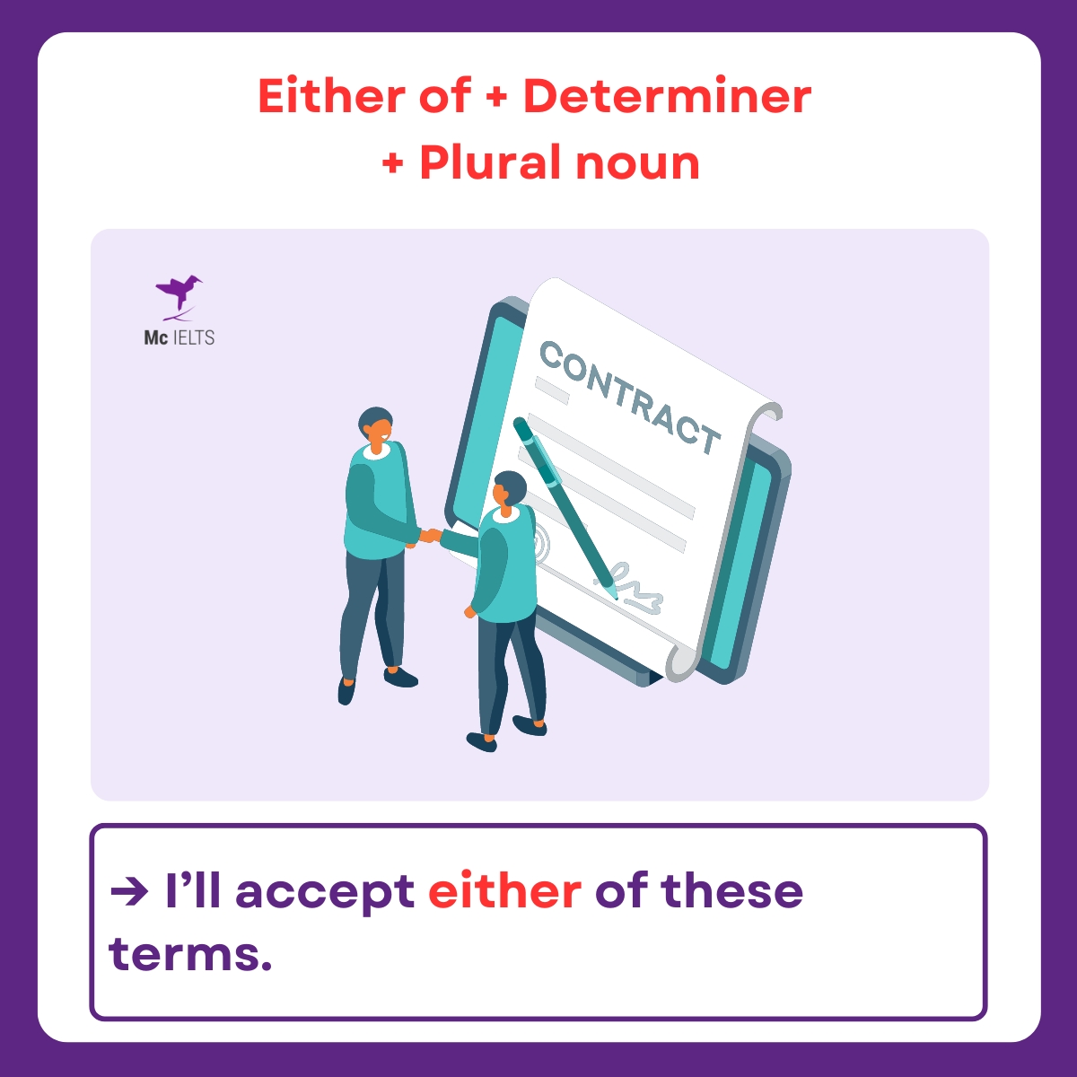 Ví dụ cấu trúc either neither: Either of + Determiner + Plural nouns