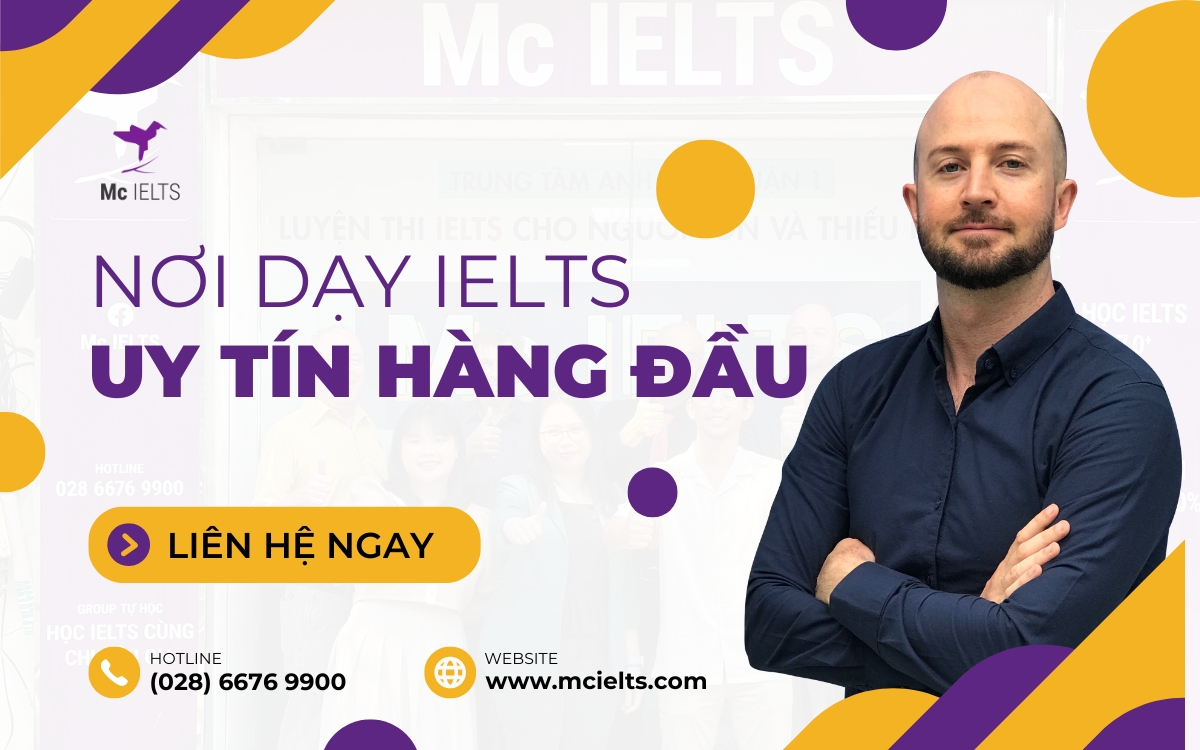 Mc iELTS - Trung tâm dạy IELTS uy tín, chuyên môn cao hàng đầu