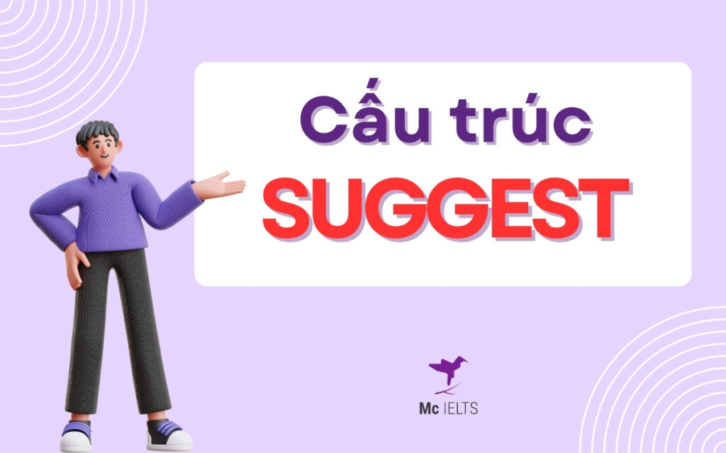 Cấu Trúc Suggest: Công Thức, Cách Dùng Và Bài Tập Áp Dụng