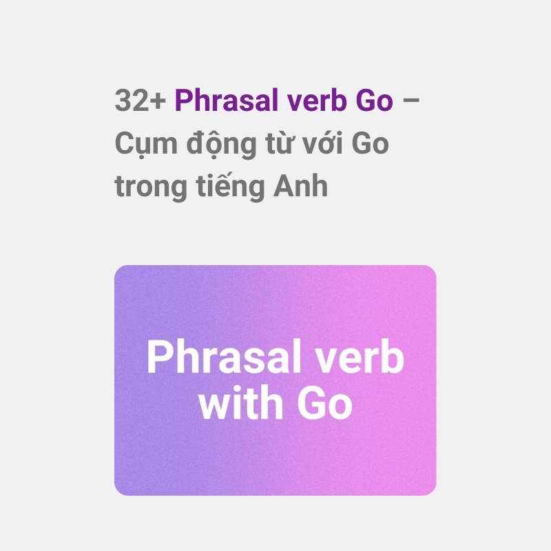 Phrasal verb Go
