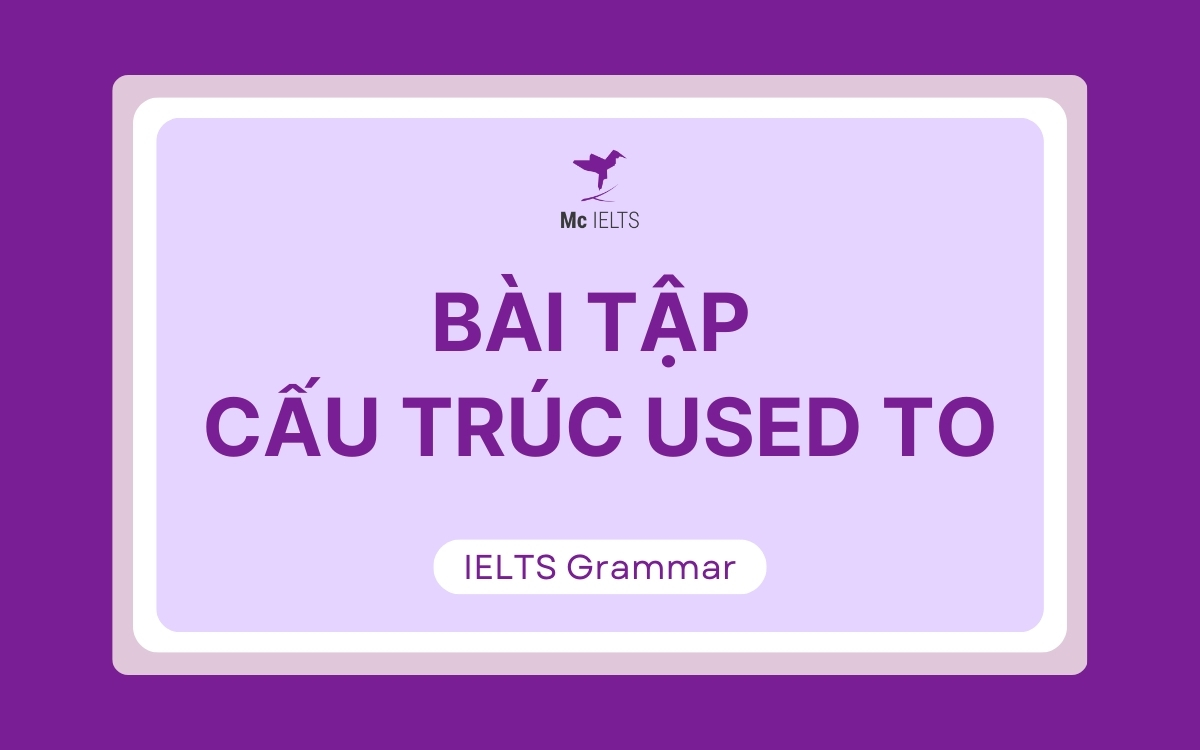 Bài tập viết lại câu với used to, be used to, get used to