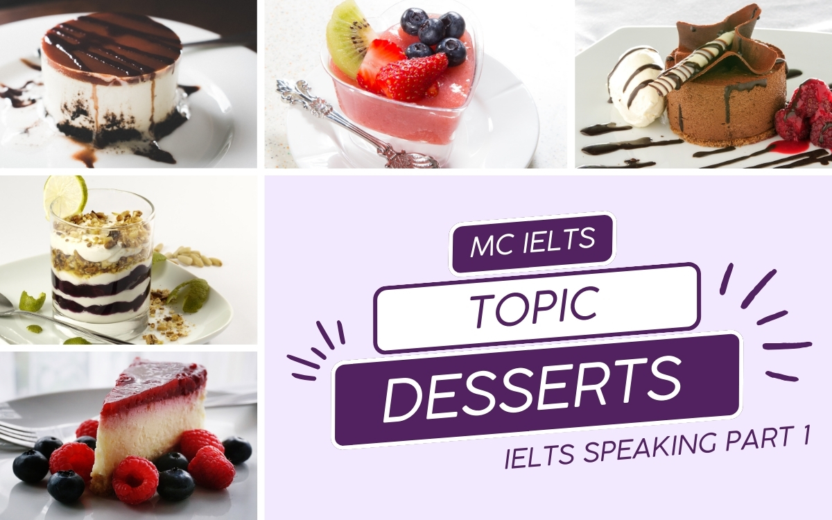 Model answer topic Speaking IELTS Sweet things Part 1