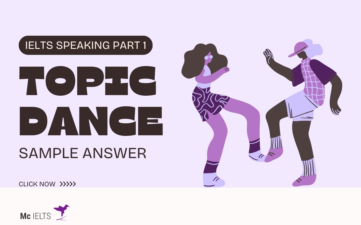 Model answer topic IELTS Speaking Dance Part 1