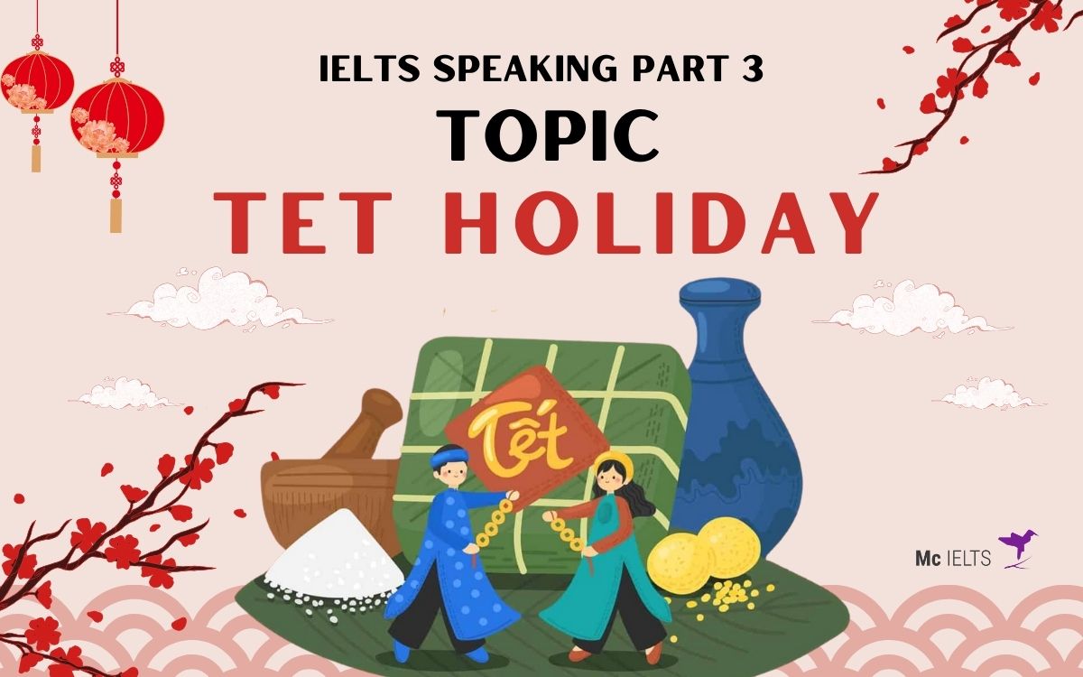 Model answer topic Talk about a festival in Vietnam Speaking Part 3