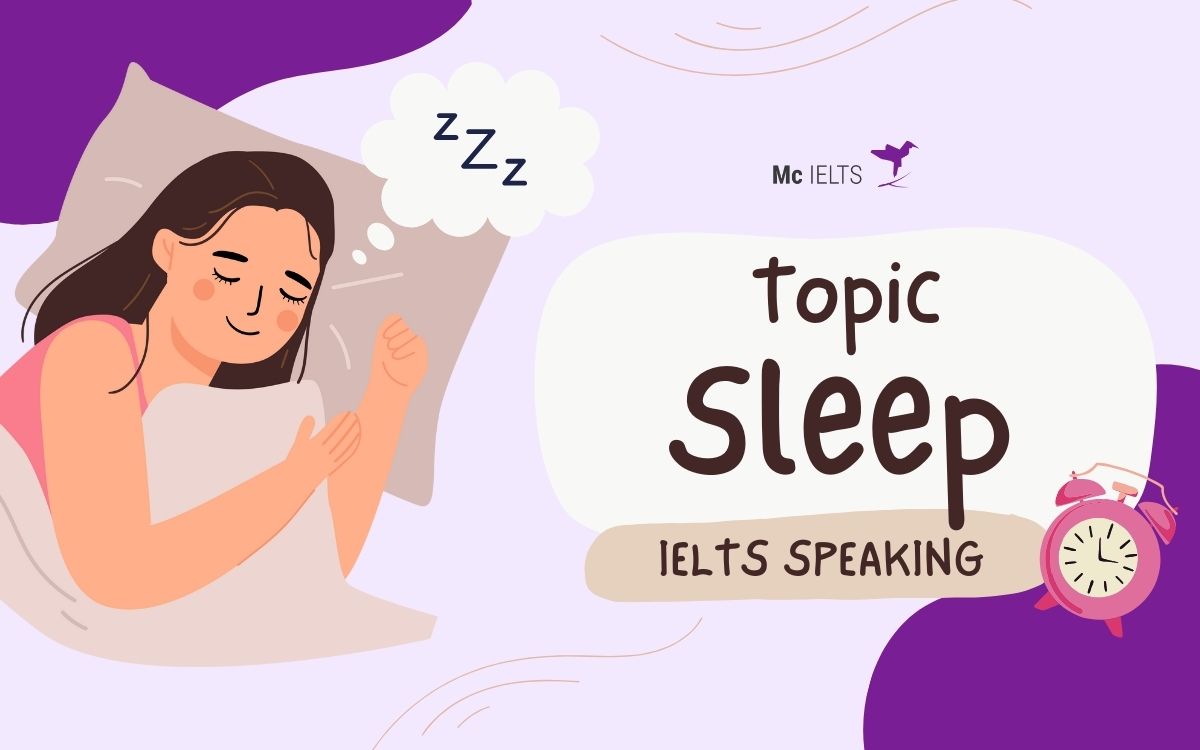 Model answer chủ đề IELTS Sleep Part 1