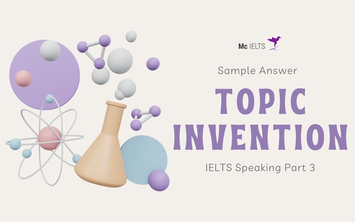 Model answer topic Talk about the invention Part 3