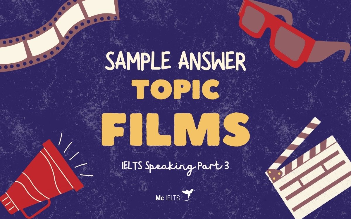 Sample answer chủ đề Movies IELTS Speaking Part 3