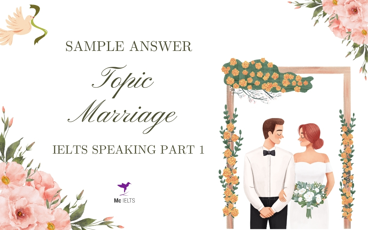 Sample answer topic Marriage IELTS Speaking