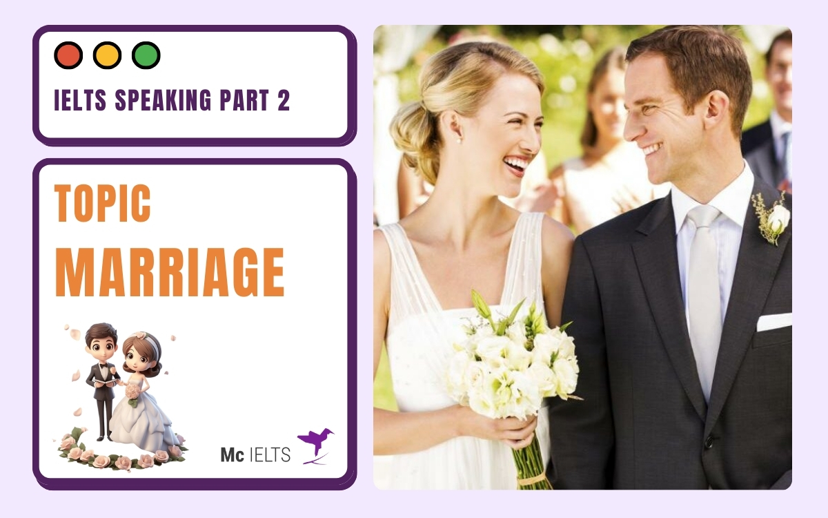 Model answer IELTS Speaking topic Marriage Part 2 