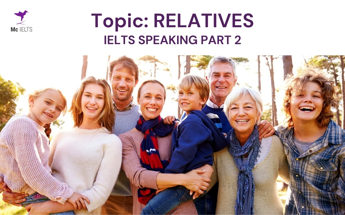 Model answer topic Visting Relatives IELTS Speaking Part 2