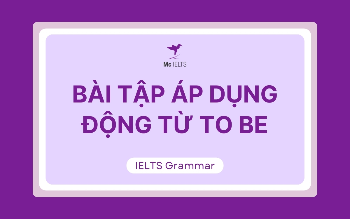 Bài tập đặt câu với động từ to be