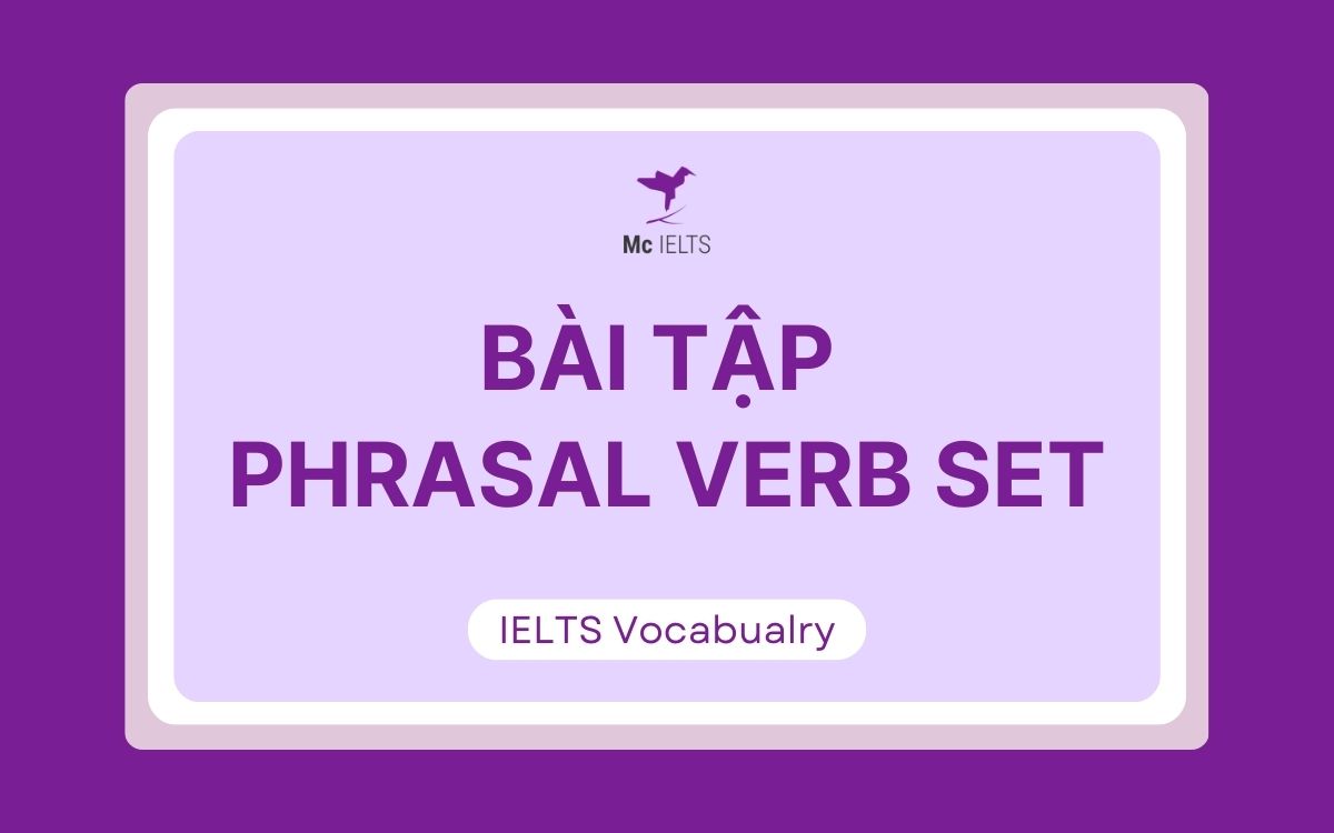 Set of là gì? Bài tập Phrasal verbs với Set