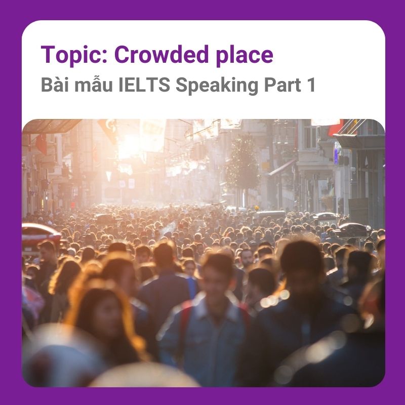 Crowded place IELTS Speaking Part 1