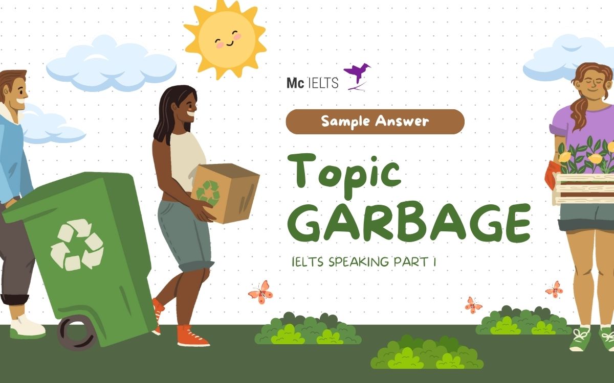 Bài mẫu topic IELTS Speaking Part 1 Rubbish