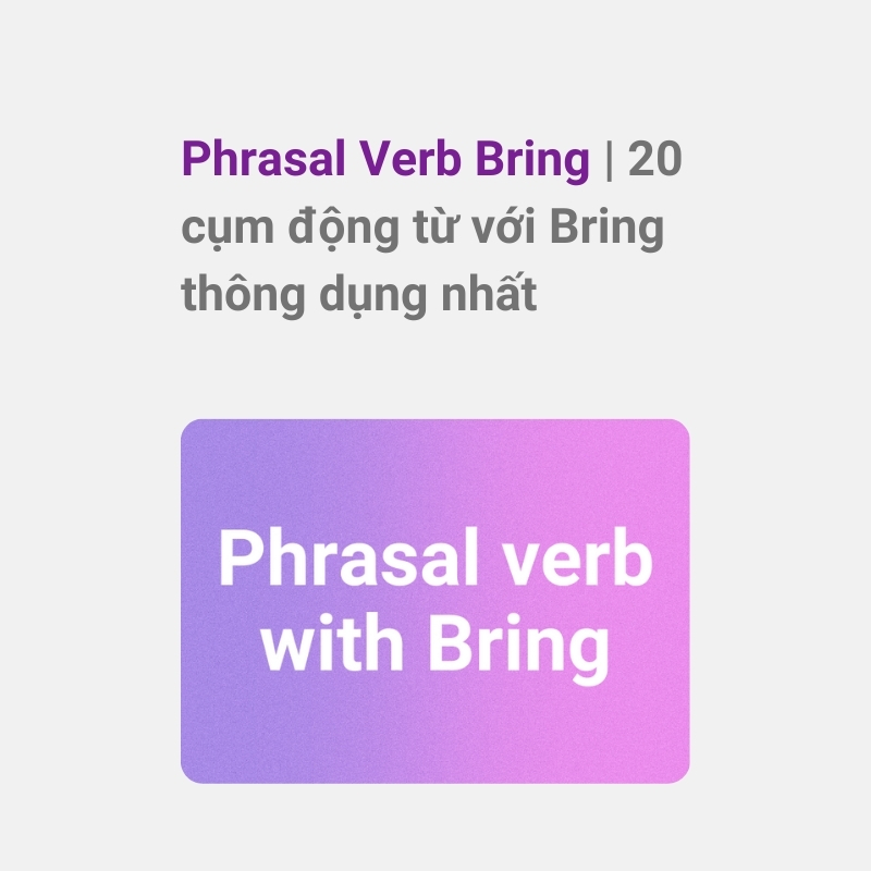 Phrasal verb Bring