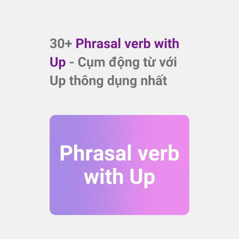 Phrasal verb with Up