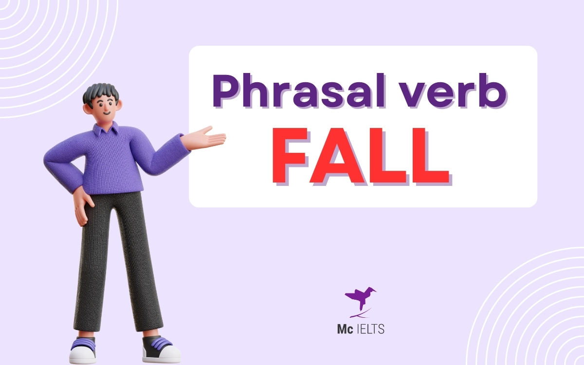 Phrasal verbs với Fall 