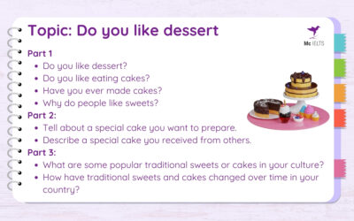 IELTS Speaking Sample Answer topic Desserts/ Sweets & Cakes