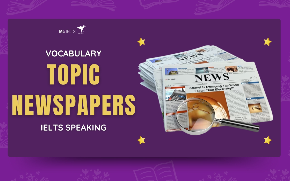 Vocabulary chủ đề chủ đề Speaking IELTS Newspapers