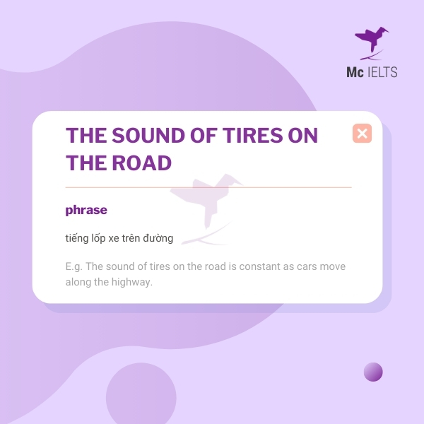 Vocabulary the sound of tires on the road topic Noise