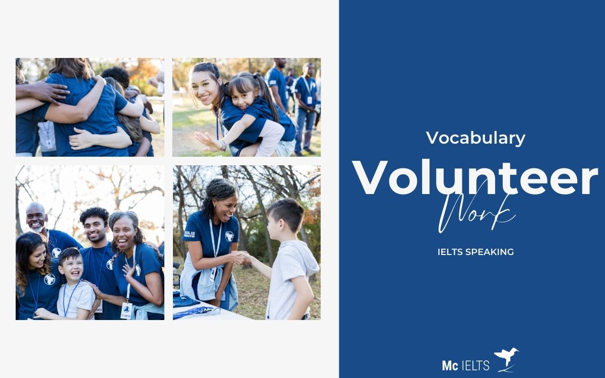 Vocab topic Speaking IELTS Volunteer Work