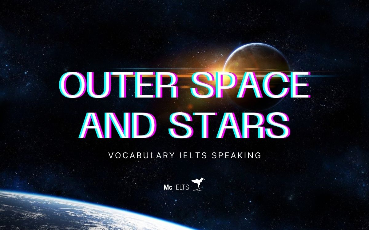 Vocab IELTS Speaking Outer space