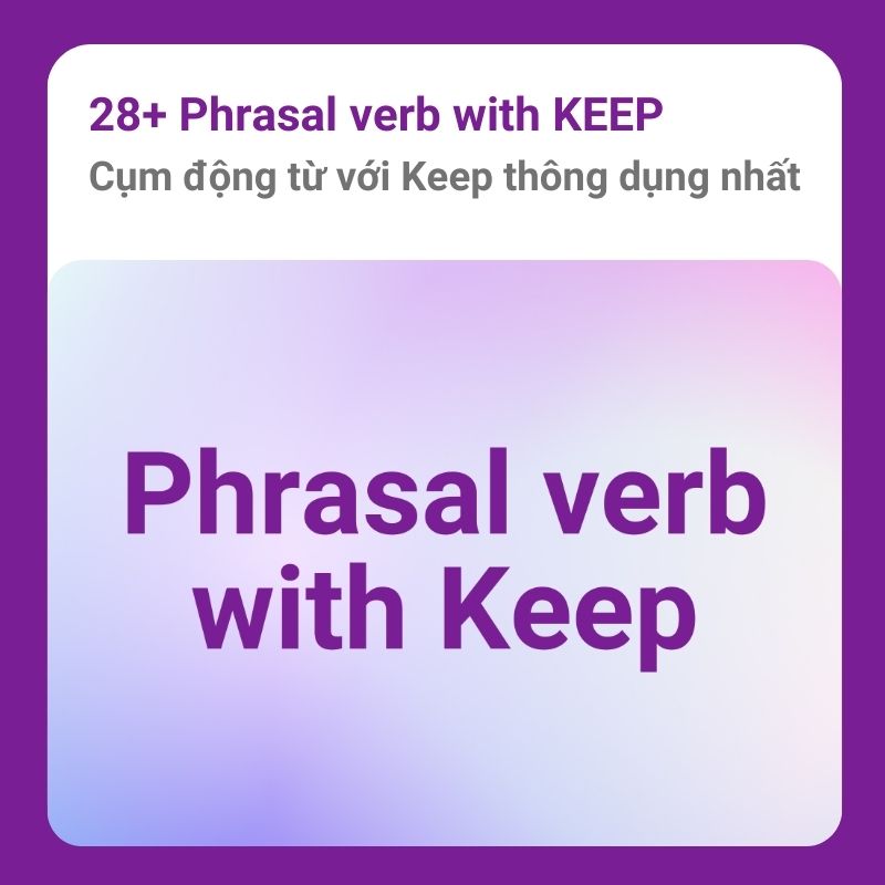 Phrasal verb Keep