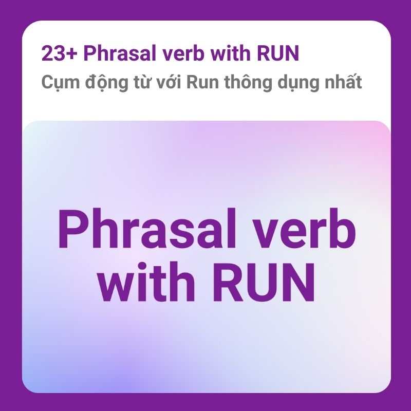 Phrasal verbs Run